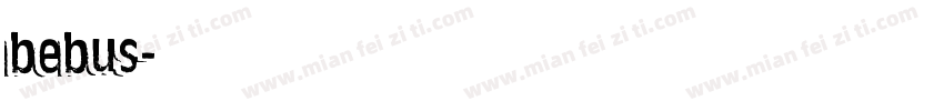 bebus字体转换