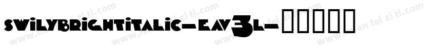 swilybrightitalic-eav3l字体转换