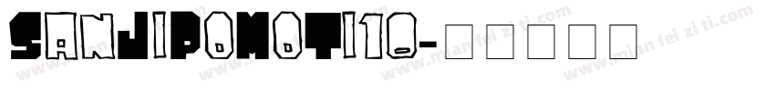 SanJiPoMoTi10字体转换