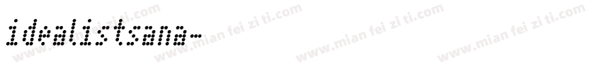idealistsana字体转换