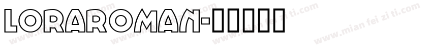 loraroman字体转换