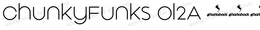 ChunkyFunks-ol2A字体转换