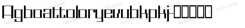 Agboattoloryevubkpkj字体转换