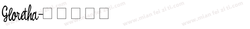 Gloretha字体转换