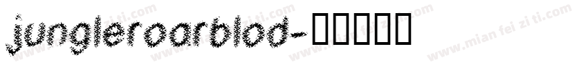 jungleroarblod字体转换