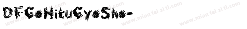 DFGoHituGyoSho字体转换