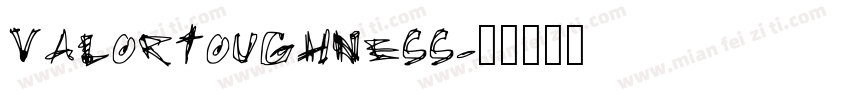 VALORTOUGHNESS字体转换