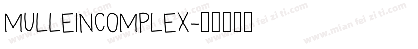 MULLEINCOMPLEX字体转换
