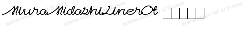 MiuraMidashiLinerOt字体转换