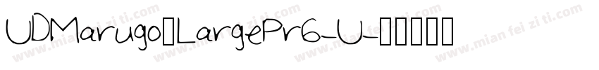 UDMarugo_LargePr6-U字体转换