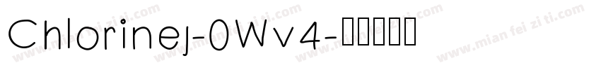 Chlorinej-0Wv4字体转换