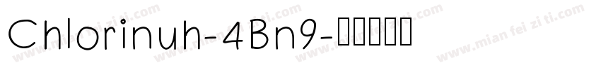 Chlorinuh-4Bn9字体转换