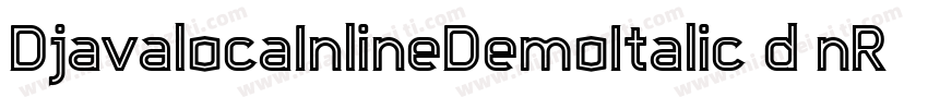 DjavalocaInlineDemoItalic-d9nR6字体转换