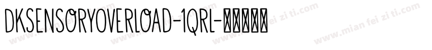 DkSensoryOverload-1qrL字体转换