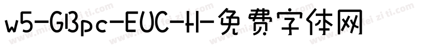 w5-GBpc-EUC-H字体转换