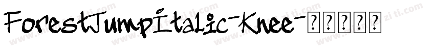 ForestJumpItalic-Knee字体转换