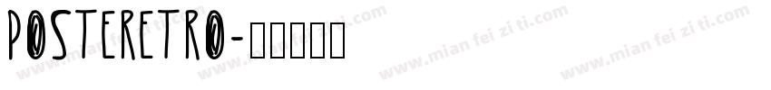 PosteRetro字体转换