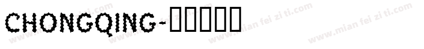 CHONGQING字体转换