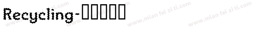 Recycling字体转换