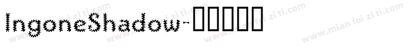 IngoneShadow字体转换