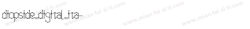 diopside_digital_ita字体转换