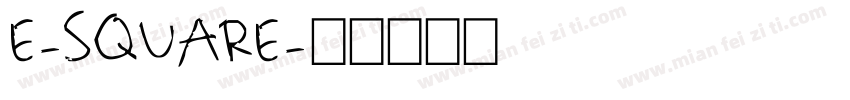 E-SQUARE字体转换