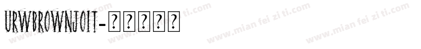 URWBrownJoiT字体转换