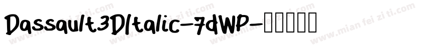 Dassault3DItalic-7dWP字体转换
