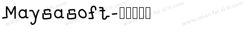 Maysasoft字体转换