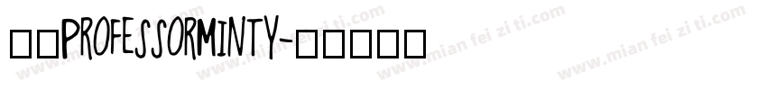家族ProfessorMinty字体转换