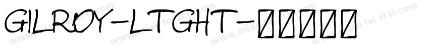 GILROY-LTGHT字体转换