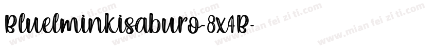 Bluelminkisaburo-8x4B字体转换