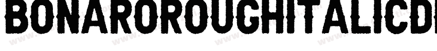 BonaroRoughItalicDemoRoughItalic-owvn4字体转换
