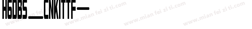 HGDBS_CNKITTF字体转换