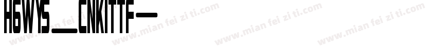 HGWYS_CNKITTF字体转换
