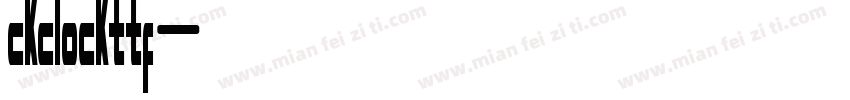 ckclockttf字体转换