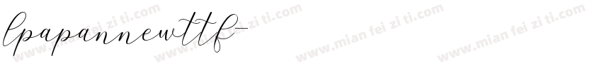 lpapannewttf字体转换