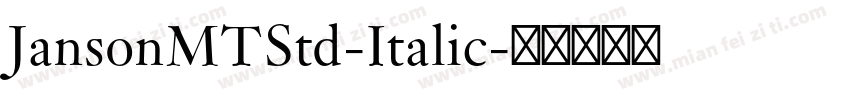 JansonMTStd-Italic字体转换