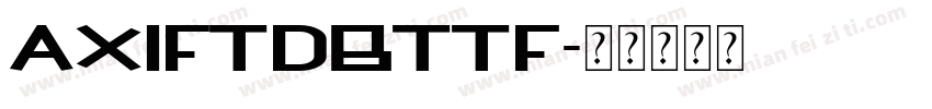 AXIFTDBTTF字体转换