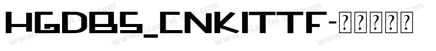 HGDBS_CNKITTF字体转换