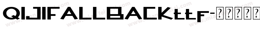 QIJIFALLBACKttf字体转换