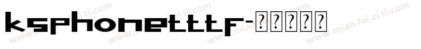 ksphonetttf字体转换