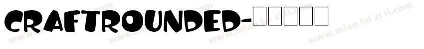 CraftRounded字体转换