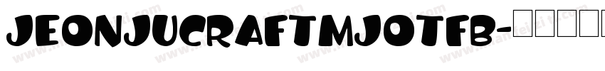 JeonjuCraftMjOTFB字体转换
