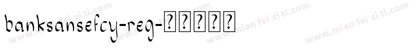 banksansefcy-reg字体转换