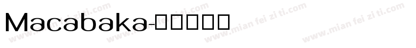 Macabaka字体转换