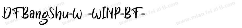 DFBangShu-W8-WINP-BF字体转换