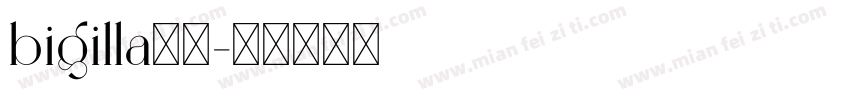 bigilla字体字体转换