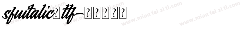 sfuitalic．ttf字体转换