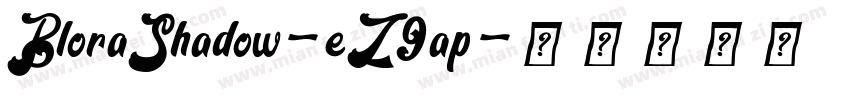 BloraShadow-eZ9ap字体转换